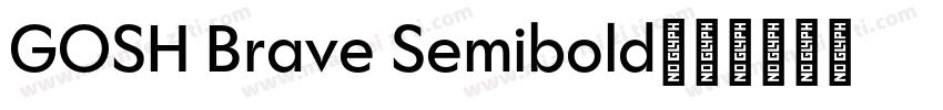 GOSH Brave Semibold字体转换